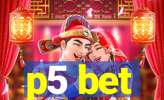 p5 bet